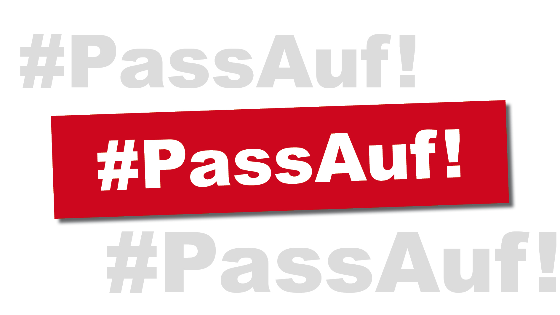 #PassAuf!